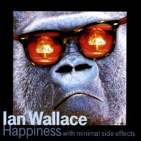 Ian Wallace - Happiness With Minimal Side Effects