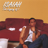 Isaiah - The Legacy Of I
