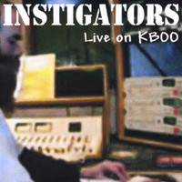 Instigators - Live on KBOO