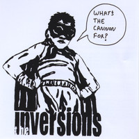 The Inversions - What's the Cannon For?
