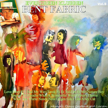 Bent Fabric - Evergreen Klubben Vol. 9