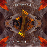 Ironwood - :Fire:Water:Ash: