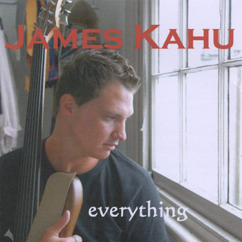 James Kahu - Everything