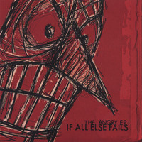 If All Else Fails - The Angry EP