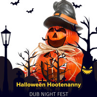 Nexter 7 - Halloween Hootenanny - Dub Night Fest