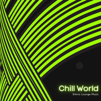 Yogsutra Relaxation Co - Chill World - Ethnic Lounge Music