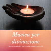 Free Spirit - Musica per divinazione - Canzoni spirituali per attirare energia positiva