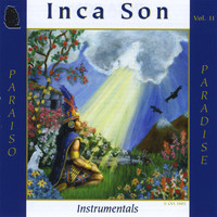 Inca Son - (Volume #11) Paraiso (Paradise)