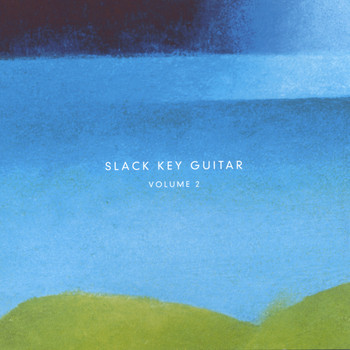 Island Artists - Slack Key Guitar Volume 2