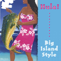Island Artists - Hula!  Big Island Style
