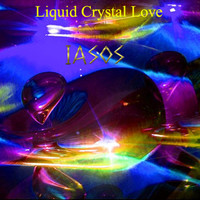 Iasos - Liquid Crystal Love