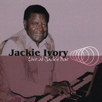 Jackie Ivory - Jackie Ivory Live At Jack's Bar