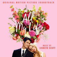 Lisbeth Scott - All My Life (Original Motion Picture Soundtrack)