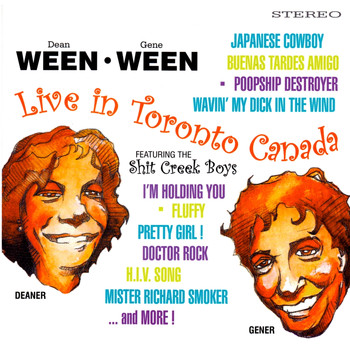 Ween - Live In Toronto Canada (feat. The Shit Creek Boys) (Explicit)