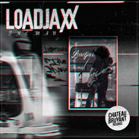 Loadjaxx - The Man