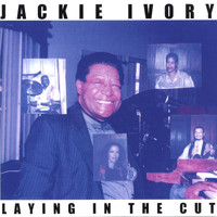Jackie Ivory - Laying In The Cut