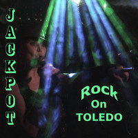 Jackpot - Rock On Toledo
