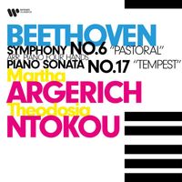 Martha Argerich & Theodosia Ntokou - Beethoven: Symphony No. 6, "Pastoral" & Piano Sonata No. 17, "Tempest"