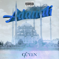 Güven - Adanali (Explicit)