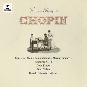 Samson François - Chopin: Sonate No. 2 "Marche funèbre", Nocturne No. 15 & Grande Polonaise brillante