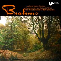 Sir John Barbirolli - Brahms: Academic Festival Overture, Op. 80 & Symphony No. 4, Op. 98