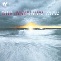 Gidon Kremer & Kremerata Baltica - Vasks: Distant Light & Voices