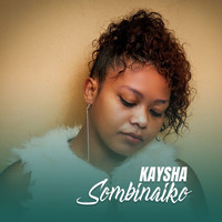 Kaysha - Sombinaiko