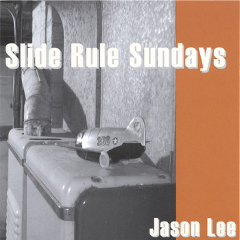 Jason Lee - Slide Rule Sundays