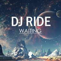DJ Ride - Waiting