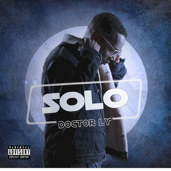 Doctor Ly - Solo (Explicit)