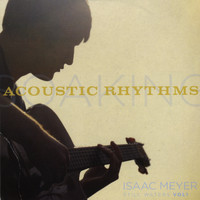 Isaac Meyer - Acoustic Rhythms