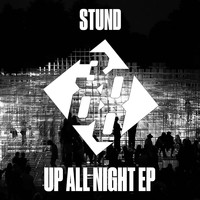 Stund - Up All Night EP