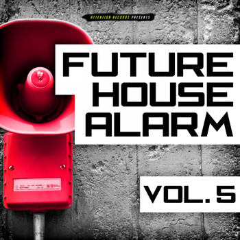 Various Artists - Future House Alarm, Vol. 5