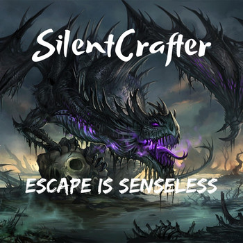 SilentCrafter - Escape Is Senseless