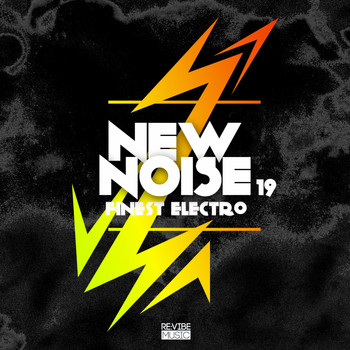 Various Artists - New Noise: Finest Electro, Vol. 19 (Explicit)