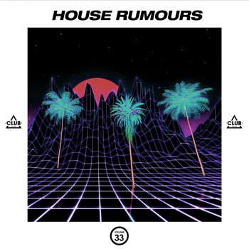 Various Artists - House Rumours, Vol. 33 (Explicit)