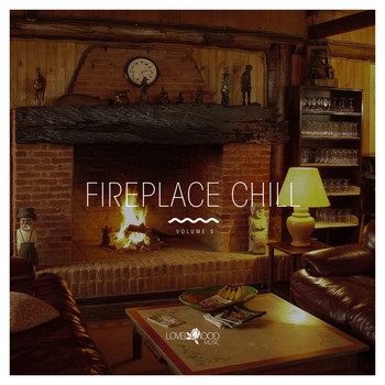 Various Artists - Fireplace Chill, Vol. 5