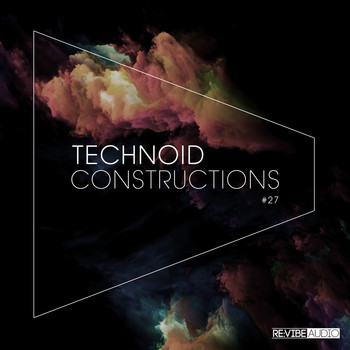 Various Artists - Technoid Constructions Vol. 27 (Explicit)