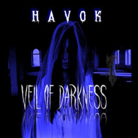 Havok - Veil Of Darkness