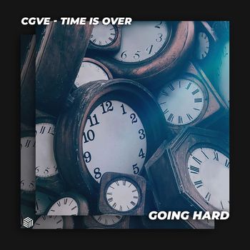 CGVE - Time Is Over