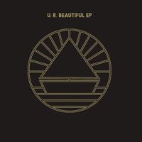 The Beach - U.R. Beautiful EP