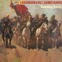 Les Choeurs de l'Armée Rouge Alexandrov - Cavalry Song