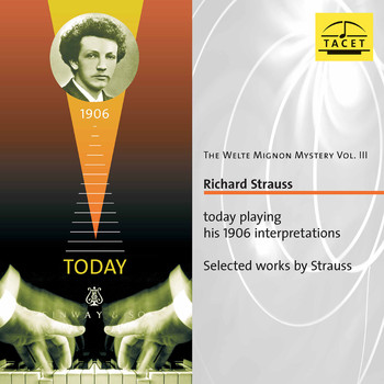 Richard Strauss - The Welte Mignon Mystery, Vol. 3: Richard Strauss