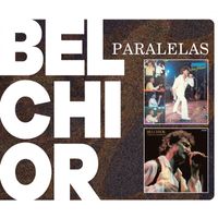 Belchior - Paralelas
