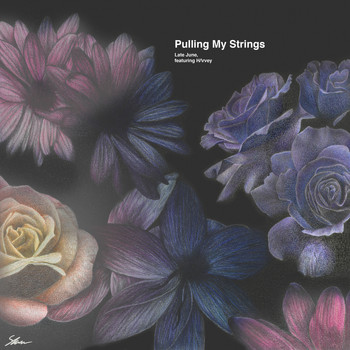 Late June - Pulling My Strings