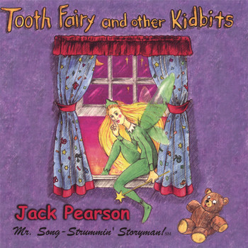 Jack Pearson - Tooth Fairy and Other Kidbits