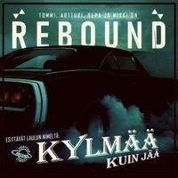Rebound - Kylmää kuin jää
