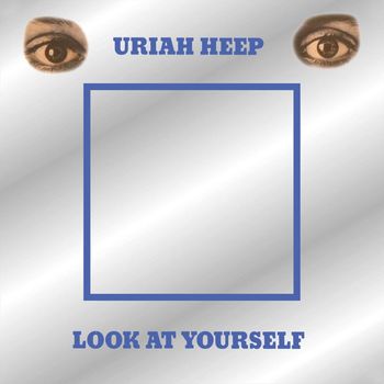 Uriah Heep - Look At Yourself (Expanded Version)