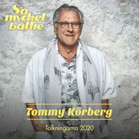 Tommy Körberg - Så mycket bättre 2020 - Tolkningarna