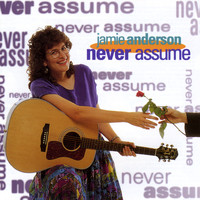 Jamie Anderson - Never Assume
